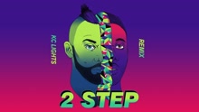 Vato Gonzalez - 2 Step (KC Lights Remix [Audio])