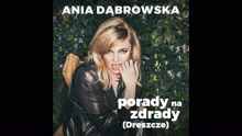 Ania Dabrowska - Porady Na Zdrady [Dreszcze] (Audio)