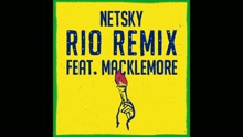 Netsky - Rio (Remix [Audio])
