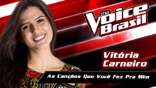 Vitória Carneiro - As Canções Que Você Fez Pra Mim 现场试听版