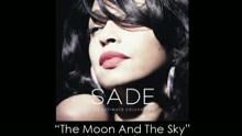 Sade - The Moon and the Sky (Remix (Pseudo Video))
