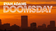 Ryan Adams - Doomsday