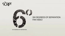 Six Degrees of Separation (Fan Video)