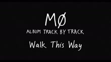 MØ - Walk This Way (Track by Track)
