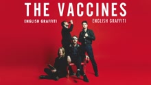 The Vaccines - English Graffiti (Audio)