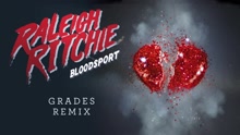 Raleigh Ritchie - Bloodsport '15 (GRADES Remix [Audio])
