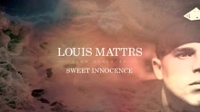 Louis Mattrs - Sweet Innocence (Audio)