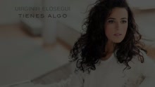 Virginia Elósegui - Tienes Algo (Audio Oficial)