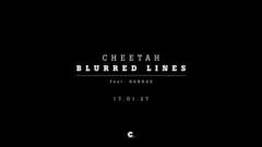 Cheetah - BLURRED LINES