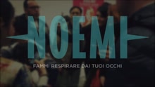 Noemi - Fammi respirare dai tuoi occhi (Lyric Video)