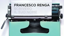 Francesco Renga - Scriverò il tuo nome (Lyric Video)