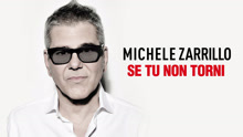 Michele Zarrillo - Se Tu Non Torni 试听版