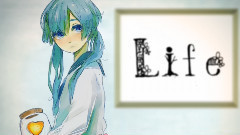 Nico,nayuta - Life (Nayuta Ver.)