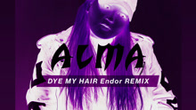 ALMA - Dye My Hair 试听版