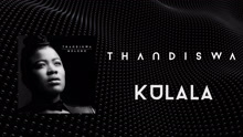 Thandiswa - Kulala 试听版