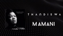 Thandiswa - Mamani 试听版