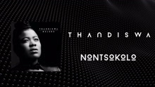 Thandiswa - Nontsokolo 试听版