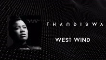 Thandiswa - West Wind 试听版