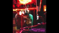 Lil Wayne,Tyga - Act Ghetto