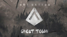 ART NATION - Ghost Town