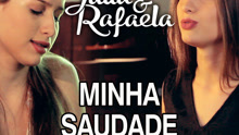 Rafaela - Minha Saudade 歌词版