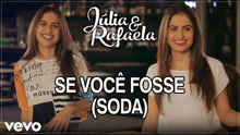Rafaela - Se Você Fosse (Soda) 歌词版