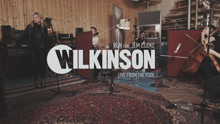 Wilkinson - Run 现场版