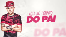 MC Gui - Colinho Do Pai 歌词版