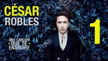 César Robles - Una Canción Que Te Enamore (Cover Audio)