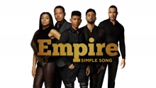 Empire Cast - Simple Song (Pseudo Video)