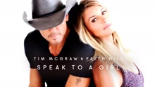 Tim McGraw,Faith Hill - Speak to a Girl (Audio)