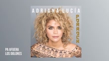 Adriana Lucía - Pa Afuera Los Dolores (Cover Audio)