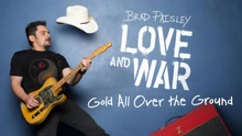 Brad Paisley - Gold All Over the Ground (Audio)
