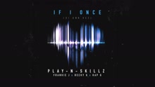 Play-N-Skillz - Si Una Vez ((If I Once)[English Version - Audio])