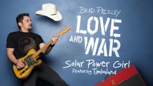 Brad Paisley - Solar Power Girl (Audio)