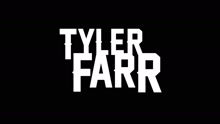 Tyler Farr - Meet Tyler Farr