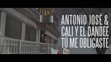 Cali Y El Dandee,Antonio José - Cali Y El Dandee & Antonio José - Tú Me Obligaste