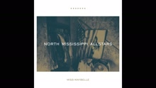 North Mississippi Allstars - Miss Maybelle (Audio) (Pseudo Video)