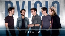 Dvicio - Idiota (Audio)