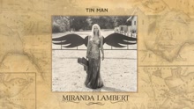 Miranda Lambert - Tin Man (Audio)
