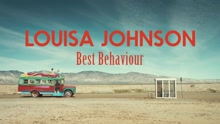 Louisa Johnson - Best Behaviour (Official Video)