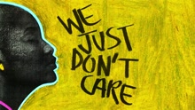 We Just Don't Care (Audio)