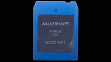 Walker Hayes - Bad Thing (Good Shit) - 8Track (Audio)