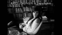 KATO - Elephants & Snowflakes (Lyric Video)