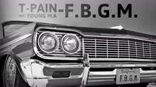 T-Pain,提潘 - F.G.B.M. (Audio)