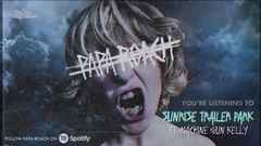 Papa Roach,Machine Gun Kelly - Sunrise Trailer Park