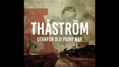 Thåström - Utanför Old Point Bar