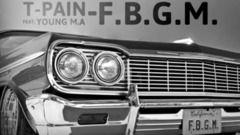 T-Pain - F.B.G.M.
