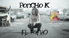 Poncho K - El Bicho (Audio)