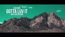 Eskeerdo - Eskeerdo - Gotta Luv It